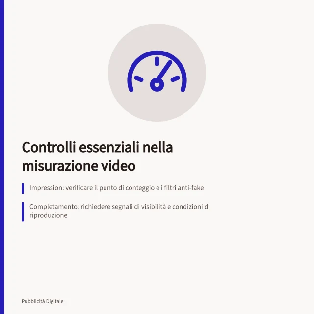 Controlli essenziali nella misurazione video: Impression: verificare il punto di conteggio e i filtri anti-fake; Completamento: richiedere segnali di visibilità e condizioni di riproduzione; Copertura: controllare la deduplicazione tra dispositivi e nuclei familiari. Controllare le lacune nella misurazione video
